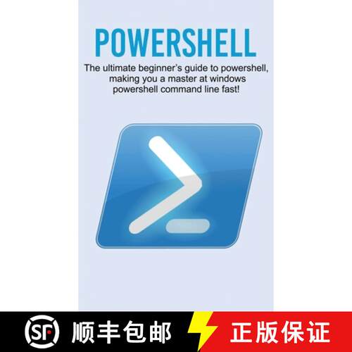 【3-4周达】精装 Powershell: The ultimate beginner's guide to Powershell, making you a master at Windo... [9781761032707]