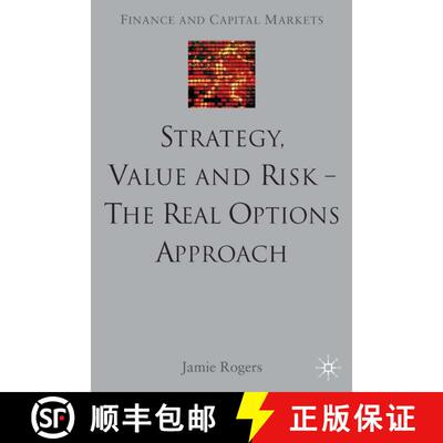 【3-4周达】精装 Strategy, Value and Risk - The Real Options Approach: Reconciling Innovation, Strateg... [9780333973462]