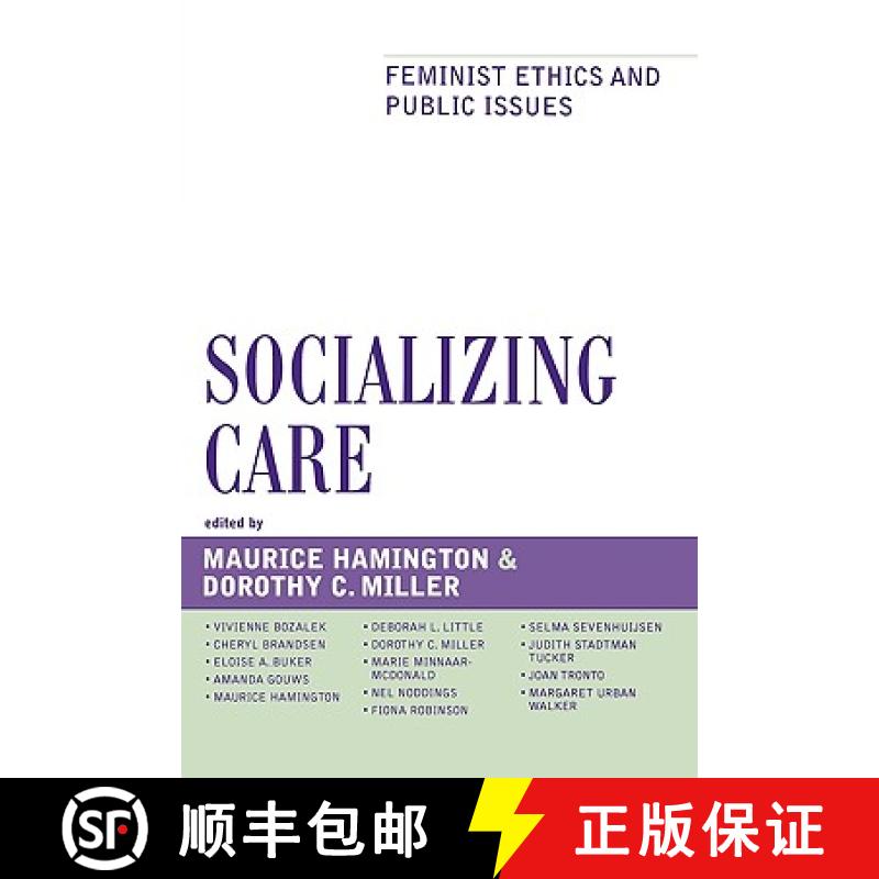 【3-4周达】Socializing Care : Feminist Ethics and Public Issues [9780742550407]