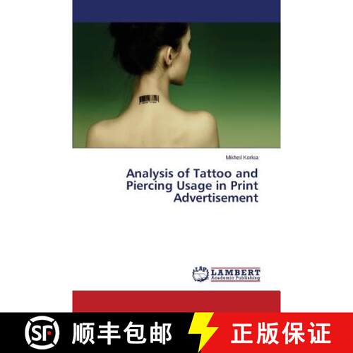 预订 Analysis of Tattoo and Piercing Usage in Print Advertisement [9783659455988]