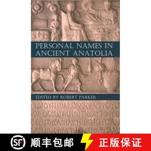 【3-4周达】Personal Names in Ancient Anatolia [9780197265635]