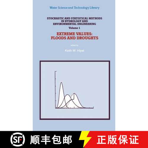 【3-4周达】精装 Stochastic and Statistical Methods in Hydrology and Environmental Engineering: Extrem... [9780792327561]