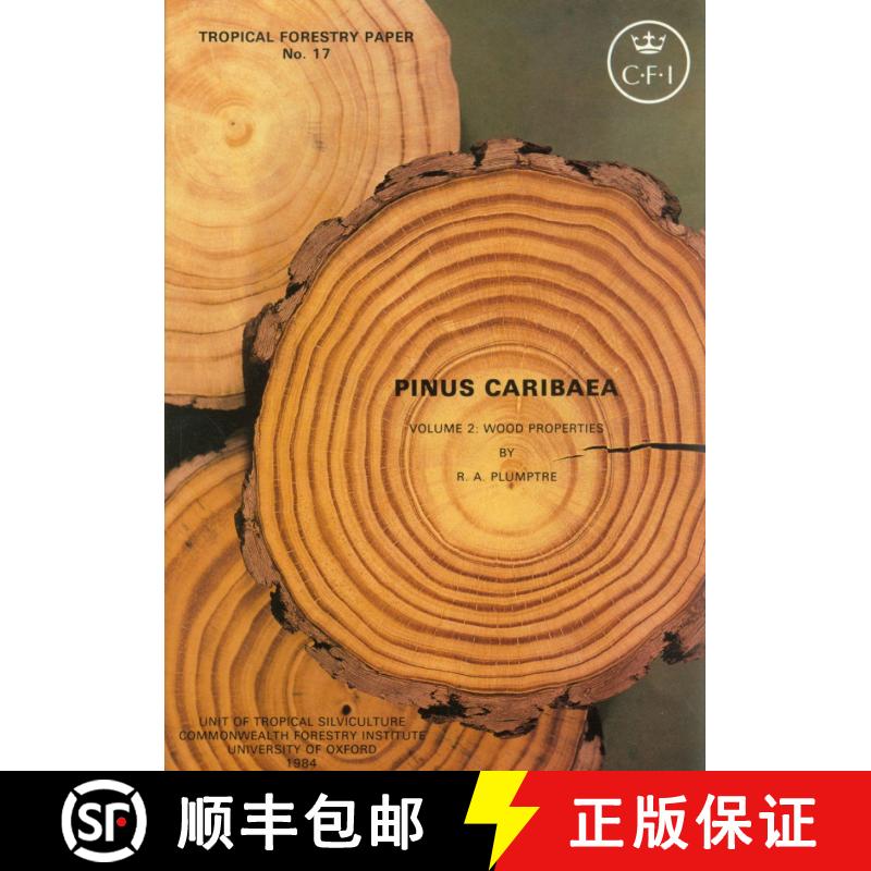 【3-4周达】Pinus Caribaea, Volume 2: Wood Properties [9780850740660]