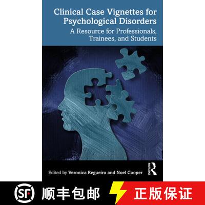 【3-4周达】Clinical Case Vignettes for Psychological Disorders: A Resource for Professionals, Trainee... [9781032957777]