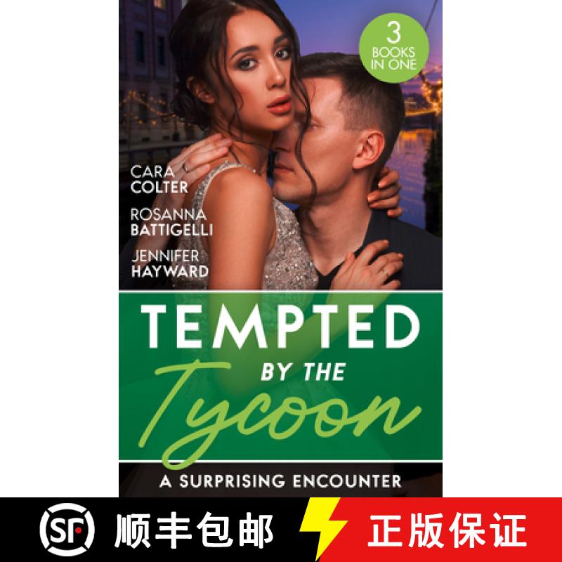 【3-4周达】Tempted By The Tycoon: A Surprising Encounter: Swept into the Tycoon's World / Swept Away ... [9780263319095]