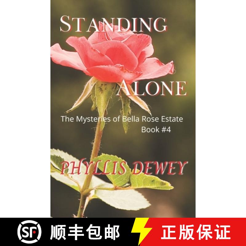 【2-3周达】Standing Alone: The Mysteries of Bella Rose Estate  Book #4 [9781736434772]