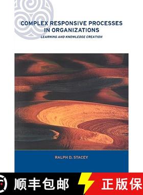 【3-4周达】Complex Responsive Processes in Organizations : Learning and Knowledge Creation [9780415249195]