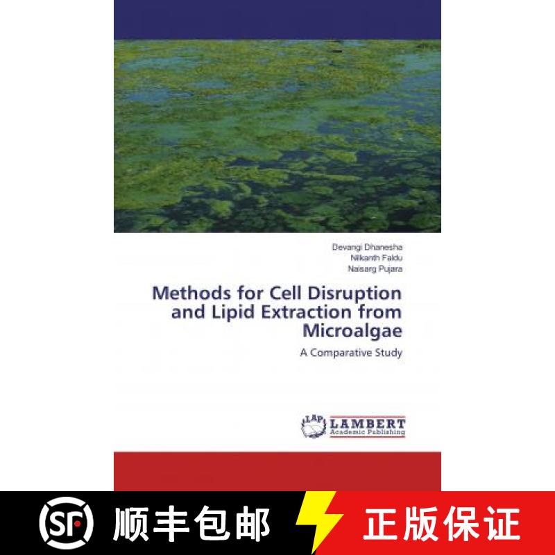 预订 Methods for Cell Disruption and Lipid Extraction from Microalgae [9786137324011]