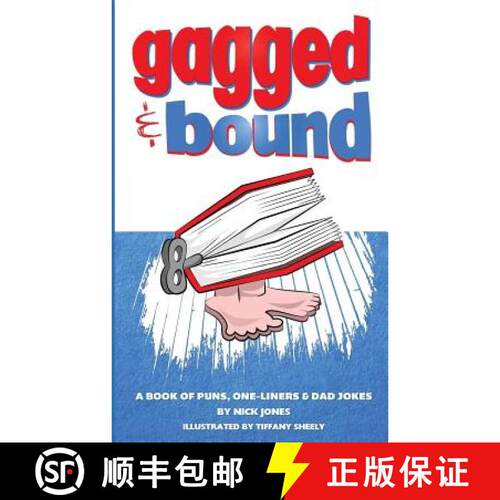 【3-4周达】Gagged and Bound: A book of puns, one-liners and dad jokes [9780993079405]