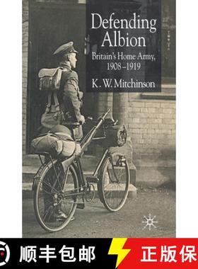【3-4周达】Defending Albion : Britain's Home Army 1908-1919 [9781349519316]