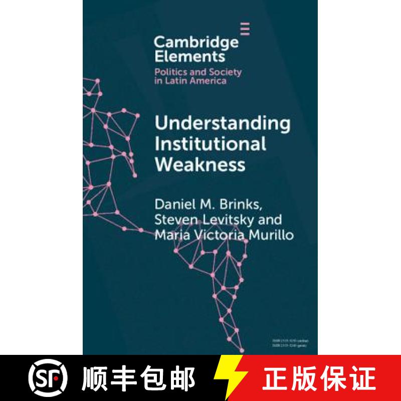 【3-4周达】Understanding Institutional Weakness: Power and Design in Latin American Institutions - Un... [9781108738880]