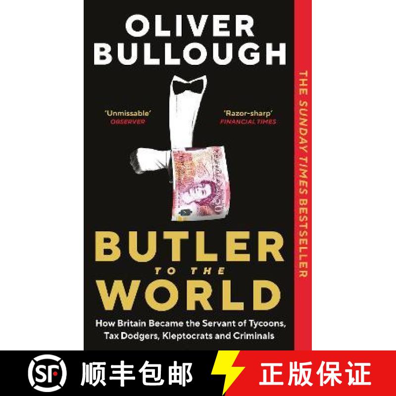 【3-4周达】Butler to the World : How Britain became the servant of tycoons, tax dodgers, kleptocrats ... [9781788165884]