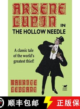 【3-4周达】The Hollow Needle: Further Adventures of Arsene Lupin [9781587157172]