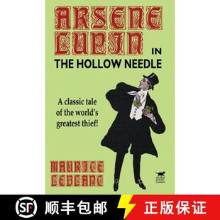【3-4周达】The Hollow Needle: Further Adventures of Arsene Lupin [9781587157172]