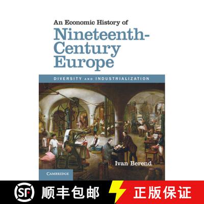 预订 精装 An Economic History of Nineteenth-Century Europe: Diversity and Industrialization [9781107030701]