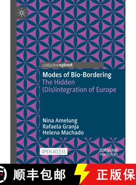 【3-4周达】Modes of Bio-Bordering : The Hidden (Dis)integration of Europe (1st ed. 2021) (1st ed. 202... [9789811581854]