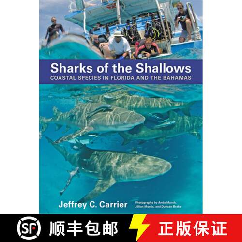 【3-4周达】精装 Sharks of the Shallows – Coastal Species in Florida and the Bahamas [9781421422947]