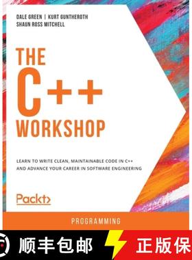 【3-4周达】The C++ Workshop: Learn to write clean, maintainable code in C++ and advance your career i... [9781839216626]