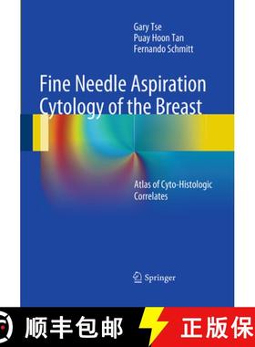 【3-4周达】Fine Needle Aspiration Cytology of the Breast: Atlas of Cyto-Histologic Correlates [9783662507117]