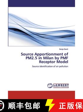 预订 Source Apportionment of PM2.5 in Milan by PMF Receptor Model [9783330345737]