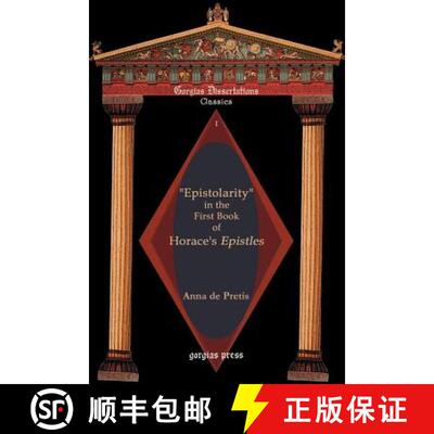 【3-4周达】Epistolarity in the First Book of Horace's Epistles [9781931956550]