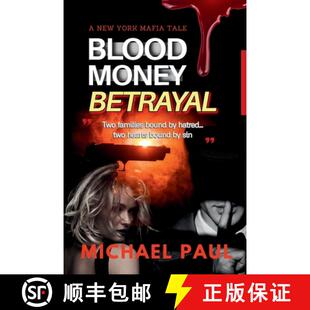 【3-4周达】BLOOD MONEY BETRAYAL: A New York Mafia Tale [9798894960487]