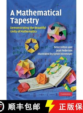 【3-4周达】A Mathematical Tapestry: Demonstrating the Beautiful Unity of Mathematics [9780521764100]