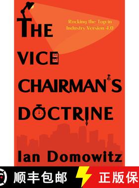 预订 The Vice Chairman's Doctrine: Rocking the Top in Industry Version 4.0 [9781637422304]