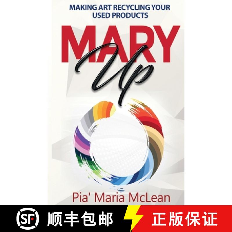 【3-4周达】Mary Up: Making Art Recycling Your Used Products [9781734574807]