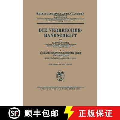 【3-4周达】Die Verbrecher-Handschrift: I: Die Handschrift der Betrüger, Diebe und Einbrecher Eine Ch... [9783662428344]