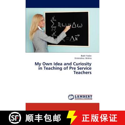 预订 My Own Idea and Curiosity in Teaching of Pre Service Teachers [9783659309571]