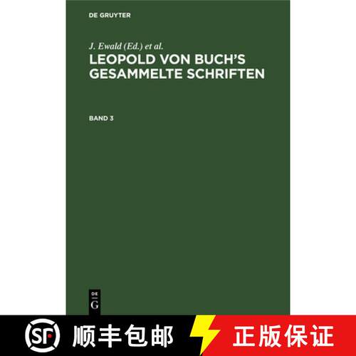 【3-4周达】精装 ;; Mit 25 Tafeln：aus: [Gesammelte Schriften] Leopold von Buch's gesammelte Schriften... [9783111041292]