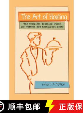 预订 The Art of Hosting: The Complete Training Guide for Waiters and Restaurant Hosts [9781581126136]