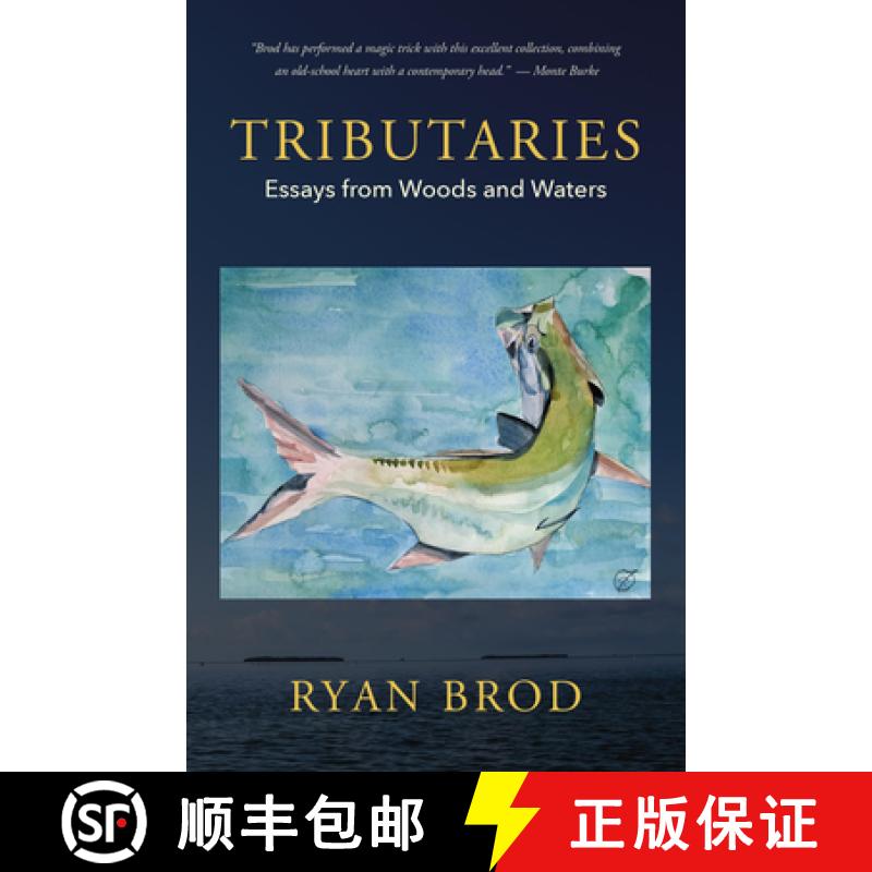 【3-4周达】Tributaries: Essays from Woods and Waters [9781952143762]