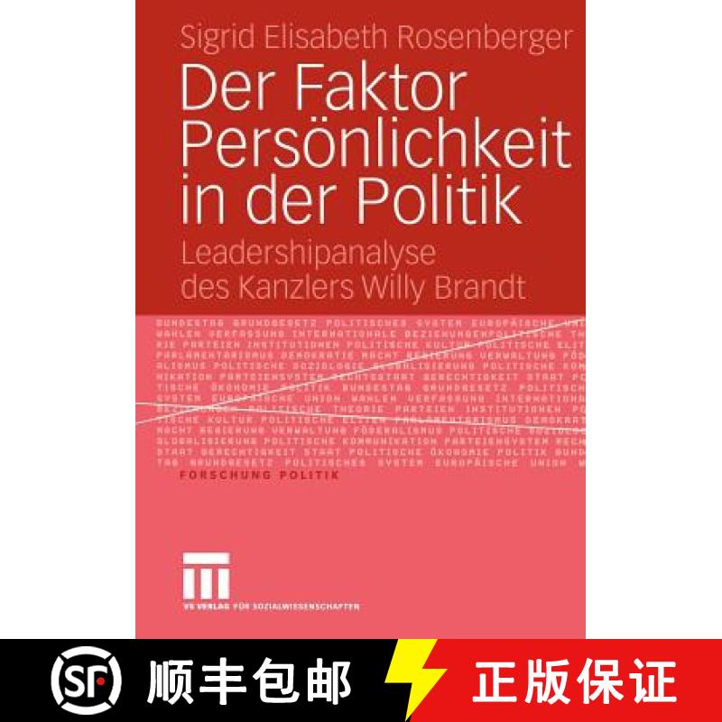 【3-4周达】Der Faktor Persönlichkeit in der Politik : Leadershipanalyse des Kanzlers Willy Brandt [9783531148434]
