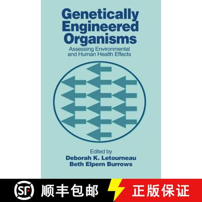 预订 精装 Genetically Engineered Organisms: Assessing Environmental and Human Health Effects [9780849304392]