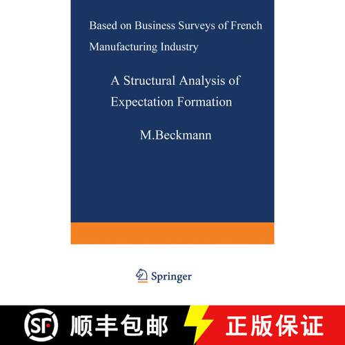 【3-4周达】A Structural Analysis of Expectation Formation : Based on Business Surveys of French Manuf... [9783540536659]