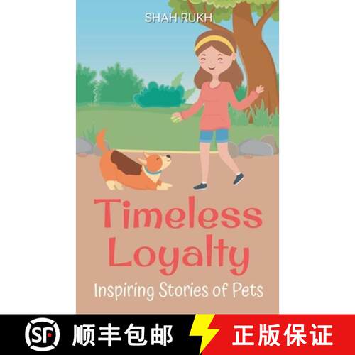 【3-4周达】Timeless Loyalty: Inspiring Stories of Pets [9798227673381]