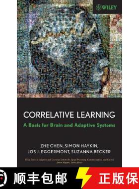 【3-4周达】Correlative Learning: A Basis For Brain And Adaptive Systems [Wiley生物工程] [9780470044889]