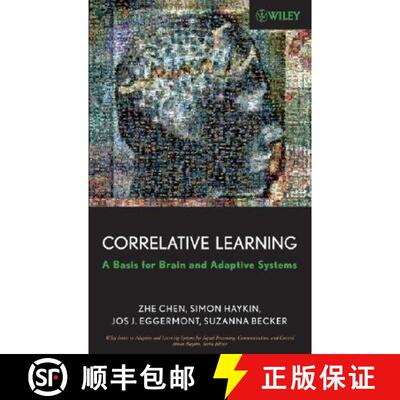 【3-4周达】Correlative Learning: A Basis For Brain And Adaptive Systems [Wiley生物工程] [9780470044889]