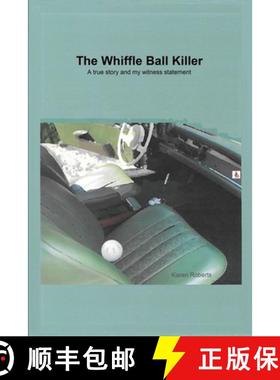 预订 The Whiffle Ball Killer: A true story and my witness statement [9798886043730]
