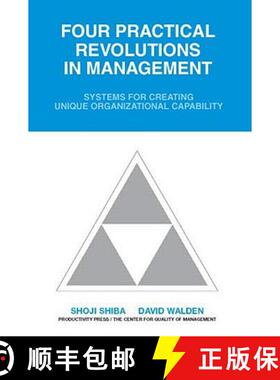 【3-4周达】Four Practical Revolutions in Management: Systems for Creating Unique Organizational Capab... [9781563273889]