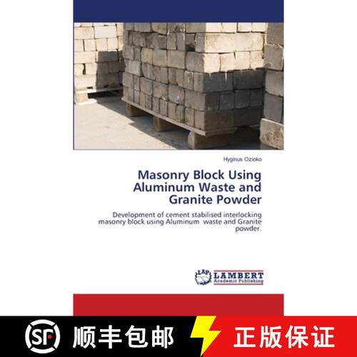 【3-4周达】Masonry Block Using Aluminum Waste and Granite Powder [9783659917264]