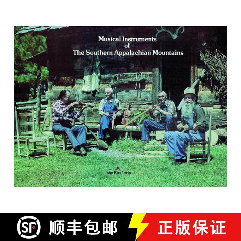 【3-4周达】Musical Instruments of the Southern Appalachian Mountains [9780916838805]