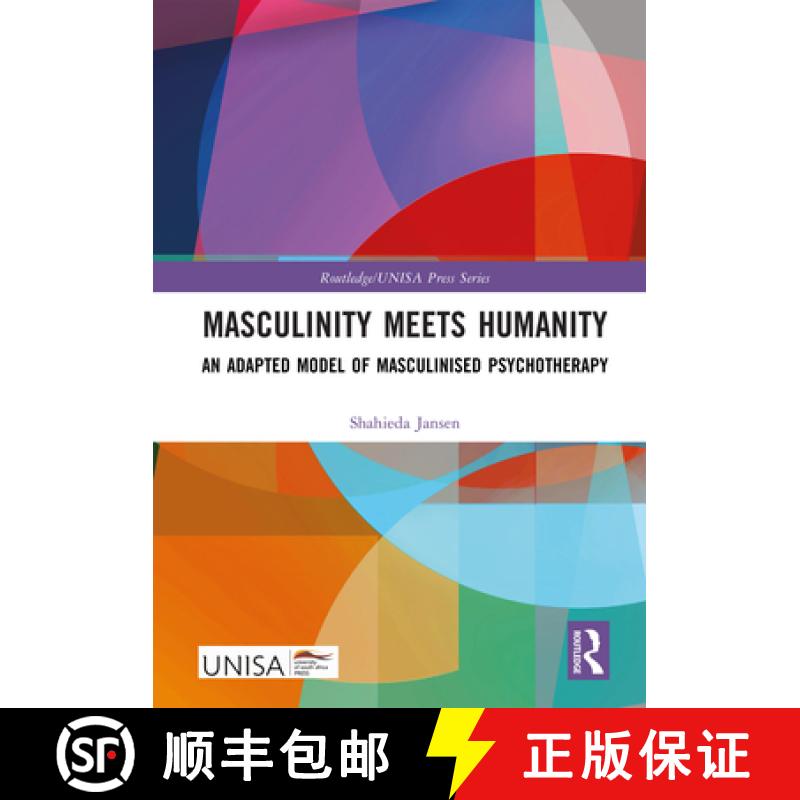 【3-4周达】Masculinity Meets Humanity: An Adapted Model of Masculinised Psychotherapy [9781032628110]
