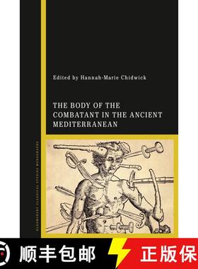 【3-4周达】The Body of the Combatant in the Ancient Mediterranean [9781350240858]