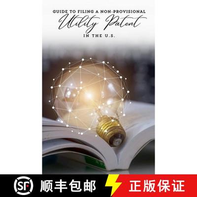 【3-4周达】Guide to Filing a Non-Provisional Utility Patent in the U.S. [9798227489005]