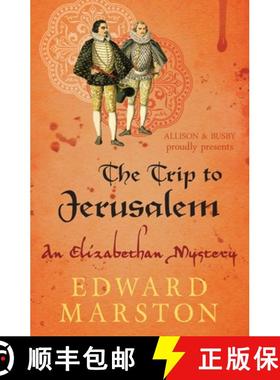 【3-4周达】Trip to Jerusalem: The dramatic Elizabethan whodunnit [9780749010232]