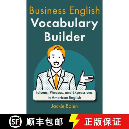 【3-4周达】Business English Vocabulary Builder: Idioms, Phrases, and Expressions in American English [9798571229791]