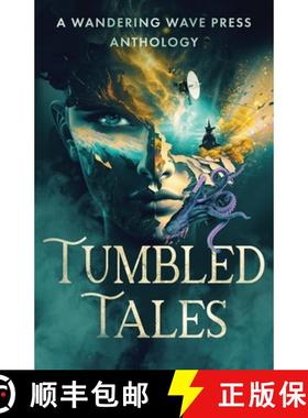 【3-4周达】Tumbled Tales: An Anthology of Unconventional Stories [9781957778044]